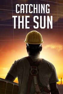 دانلود مستند Catching the Sun 20157170-810002581