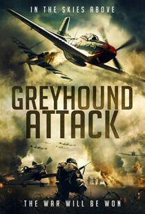 دانلود فیلم Greyhound Attack 201910920-1602501169