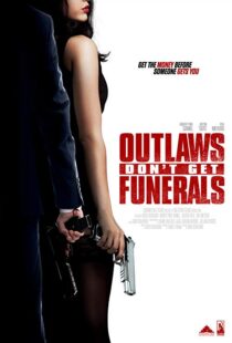 دانلود فیلم Outlaws Don’t Get Funerals 20199878-828505094