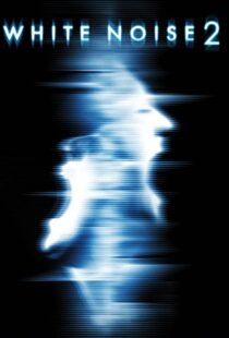 دانلود فیلم White Noise 2: The Light 200796955-547072695
