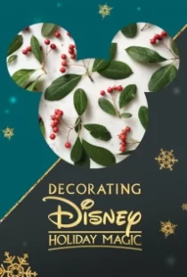 دانلود فیلم Decorating Disney: Holiday Magic 2017104924-680612524