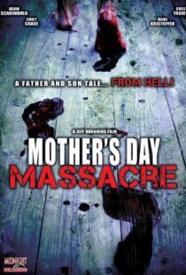 دانلود فیلم Mother’s Day Massacre 2007110235-265854858