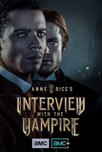 دانلود سریال Anne Rice’s Interview with the Vampire275680-1607166100