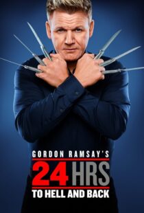 دانلود سریال Gordon Ramsay’s 24 Hours to Hell and Back324973-1869611949