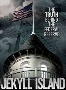 دانلود فیلم Jekyll Island, the Truth Behind the Federal Reserve 2013323378-1204496492