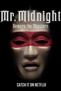 دانلود سریال Mr. Midnight: Beware the Monsters382808-218570171