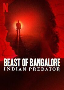دانلود سریال هندی Beast of Bangalore: Indian Predator384403-1682876793