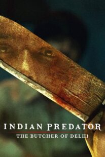 دانلود سریال هندی Indian Predator: The Butcher of Delhi384402-1358035126