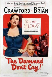 دانلود فیلم The Damned Don’t Cry 1950389132-1306668296