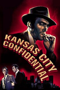 دانلود فیلم Kansas City Confidential 1952403039-1970858325