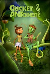 دانلود انیمیشن Cricket & Antoinette 2023400628-1966828180