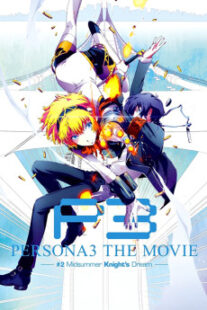 دانلود انیمه Persona 3 the Movie: #2 Midsummer Knight’s Dream 2014400993-256128396