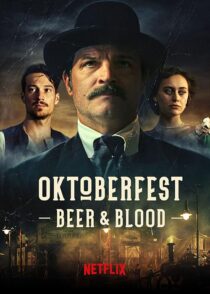 دانلود سریال Oktoberfest: Beer & Blood404000-570898878