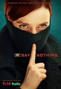 دانلود سریال Say Nothing414460-510279680