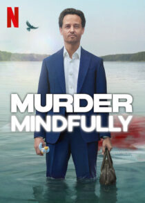 دانلود سریال Murder Mindfully (Achtsam Morden)417281-2077933689