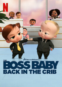 دانلود انیمیشن The Boss Baby: Back in the Crib417785-236542202