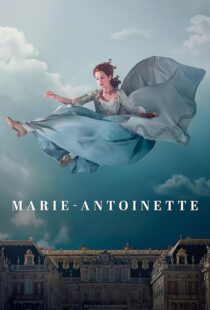 دانلود سریال Marie Antoinette427790-271555390