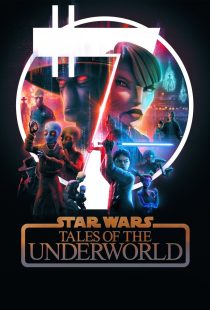 دانلود انیمیشن Star Wars: Tales of the Underworld430898-1011323813